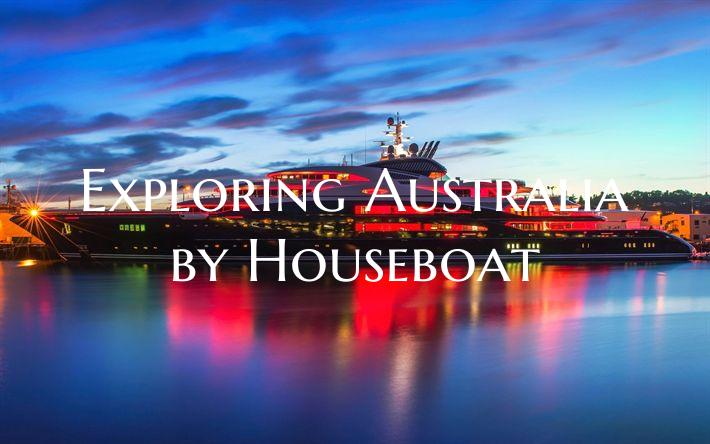 Exploring Australia by House...