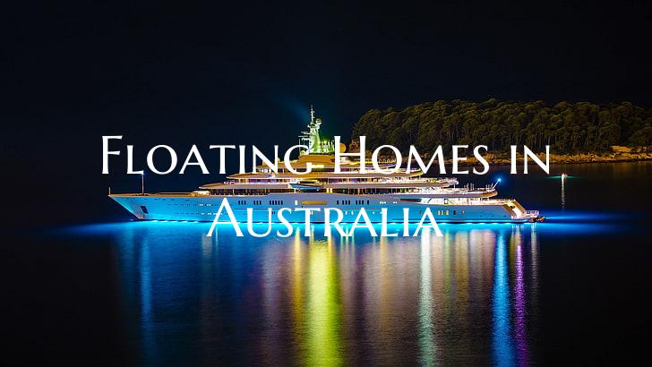 Floating Homes in Australia