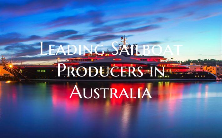 Leading Sailboat Producers i...