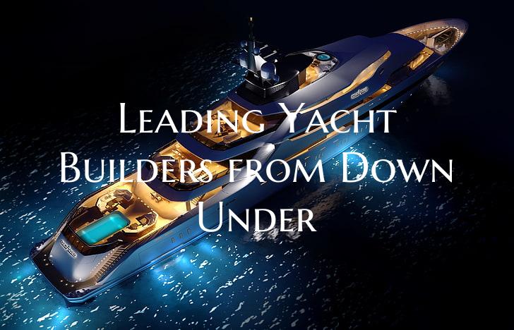 Leading Yacht Builders from Down Under