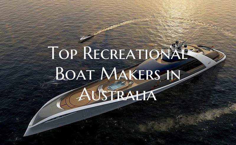 Top Recreational Boat Makers...